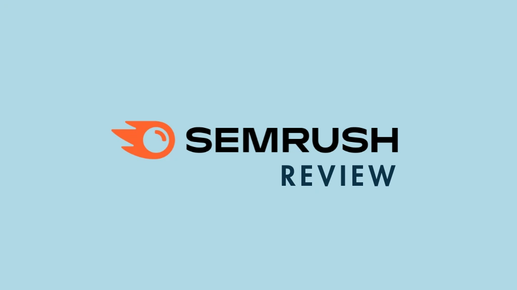 SEMrush Review 2026